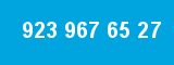 923 967 65 27 923 967 65 27